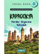 Kapadokya Periler Diyarına Yolculuk