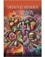 Sağlıkta ve Hastalıkta Nütrisyon