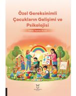 Özel Gereksinimli Çocukların Gelişimi ve Psikolojisi