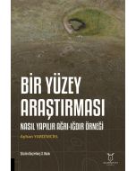 Bir Yüzey Araştırması Nasıl Yapılır Ağrı-Iğdır Örneği