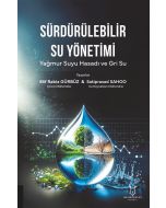 Sürdürülebilir Su Yönetimi Yağmur Suyu Hasadı ve Gri Su
