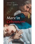 Marx’ın Cehennemi - Kapital’in Siyaset Teorisi