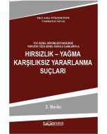 Hırsızlık - Yağma Karşılıksız Yararlanma Suçları