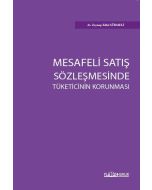 Mesafeli Satış Sözleşmesinde Tüketicinin Korunması
