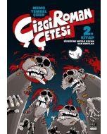 Çizgi Roman Çetesi 2.Kitap - Birbirine Mezar Kazan Can Dostlar