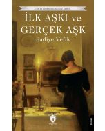 İlk Aşkı ve Gerçek Aşk