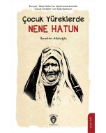 Çocuk Yüreklerde Nene Hatun