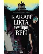 Karanlıkta Sevdiğin Ben