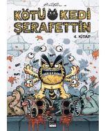 Kötü Kedi Şerafettin 4. Kitap