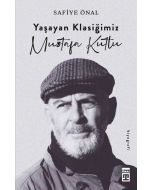 Yaşayan Klasiğimiz Mustafa Kutlu