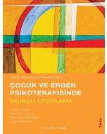 Çocuk ve Ergen Psikoterapisinde Bilinçli Uygulama