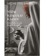 Mür Kokulu Kadın