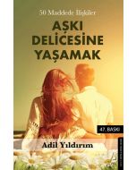 50 Maddede İlişkiler - Aşkı Delicesine Yaşamak
