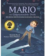 Mario ve Gökyüzündeki Delik - Bir Kimyacının Dünyamızı Kurtarma Hikayesi