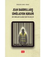 Jean Baudrillard ve Simülasyon Kuramı