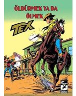 Tex Klasik Seri 29 - Öldürmek Ya Da Ölmek-Ödül : İki Bin Dolar