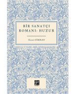 Bir Sanatçı Romanı - Huzur