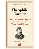 Ekselansları Halil Bey’in Eski ve Modern Tablo Koleksiyonu