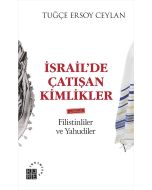 İsrail’de Çatışan Kimlikler