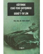 Eğitimde Eski Yeni Çatışması ve Darü't-Ta'lim