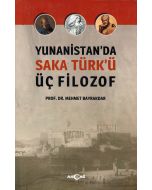 Yunanistan da Saka Türkü Üç Filozof