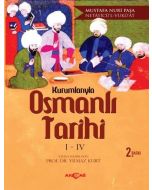 Kurumlarıyla Osmanlı Tarihi 1-4 (Netayicü`l Vuku`at)