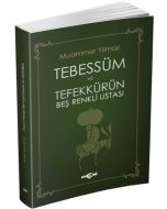 Tebessüm ve Tefekkürün Beş Renkli Ustası
