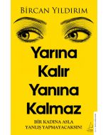 Yarına Kalır Yanına Kalmaz