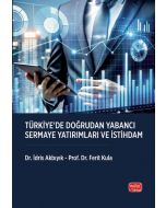 Türkiye’de Doğrudan Yabancı Sermaye Yatırımları ve İstihdam
