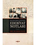 Belgeler Işığında Edebiyat Notları
