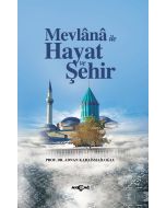 Mevlana İle Hayat ve Şehir