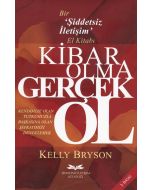 Kibar Olma Gerçek Ol