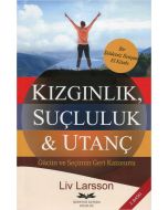 Kızgınlık, Suçluluk ve Utanç