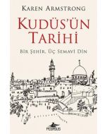 Kudüs'ün Tarihi - Bir Şehir Üç Semavi Din
