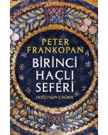 Birinci Haçlı Seferi - Doğu'nun Çağrısı