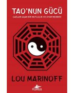 Tao' nun Gücü - Çağları Aşan Bir Mutluluk ve Uyum Rehberi