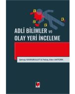 Adli Bilimler ve Olay Yeri İnceleme