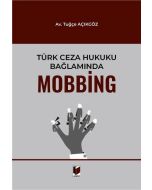 Türk Ceza Hukuku Bağlamında Mobbing