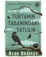Turtanın Tabanındaki Tatlılık