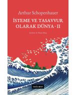 İsteme ve Tasavvur Olarak Dünya - 2