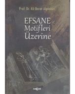Efsane ve Motifler Üzerine