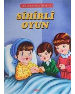 Sihirli Oyun - Oğuz'un Maceraları