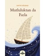 Mutluluktan da Fazla