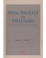 İdeal İdeoloji ve Milli Ülkü