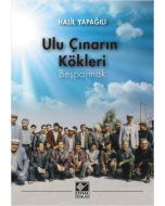 Ulu Çınarın Kökleri - Beşparmak