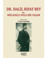 Dr. Halil Rıfat Bey ve Mücadele Dolu Bir Yaşam