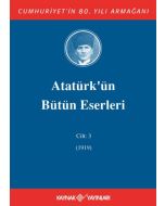 Atatürk'ün Bütün Eserleri 3. Cilt (1919) (Ciltli)