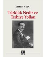 Türklük Nedir ve Terbiye Yolları