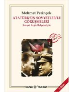 Atatürk’ün Sovyetler’le Görüşmeleri