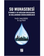 Su Muhasebesi - İstanbul’a Su Sağlayan Havzalarda Su Kullanımının Değerlendirilmesi
